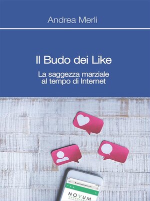 cover image of Il Budo dei Like--La saggezza marziale al tempo di Internet